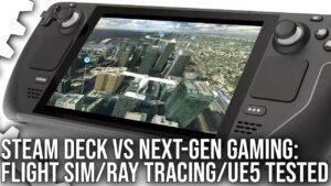 Steam Deck vs Next-Gen Gaming: Ray Tracing / Flight Simulator / Unreal Engine 5+ more tested!
