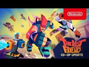 The Last Friend - Launch Trailer - Nintendo Switch