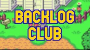 Backlog Club: Week Zero, May - It's time to play Earthbound