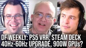 DF Direct Weekly # 59: PlayStation 5 VRR, Steam Deck 40-60Hz Upgrade, 900W Next-Gen GPUs?