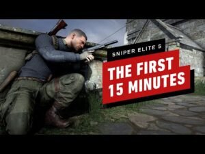 The first 15 minutes of Sniper Elite 5